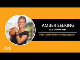 Amber Selking - Peak Performance Keynote Speaker - 2025 Reel