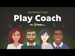 Learn Chess While You Play With Play Coach!