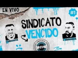 SINDICATO VENCIDO - Asamblea 1 - Con Pablo Carrozza y Emi Coroniti