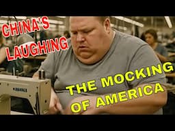 THE MOCKING OF AMERICA CHINA IS LAUGHING