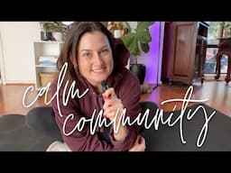 Calm Community ✨ Finding A New Rhythm