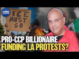 CCP-Linked Billionaire Behind Funding of Anti-ICE Protests
