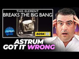 Debunking Astrum: The Big Bang Isn’t Broken (Here’s Why)