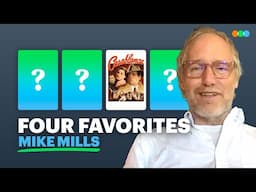 Four Favorites with Mike Mills