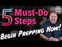 Do These NOW: Begin Prepping in 2025