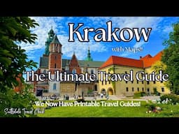 Krakow - The Ultimate Travel Guide - Everything You Need To Know & More - With Maps!
