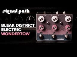FUZZ + REVERB + TREM | Bleak District Electric Wondertow | Full Demo