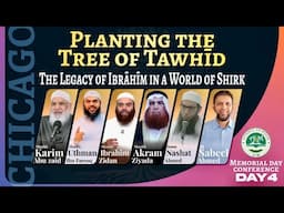 Day 4 - AIM Conference | The Legacy of Ibrahim: Planting the Tree of Tawhid in a World of Shirk