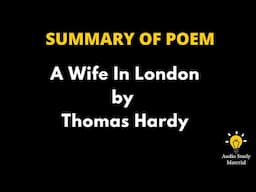 Summary Of The Poem A Wife In London By Thomas Hardy - A Wife In London By Thomas Hardy