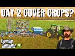 Cover Crops, Corn, and Ketchup Dreams | FS25 - Alma Missouri Day 2