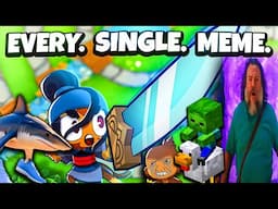 Every MEME tower in BTD 6