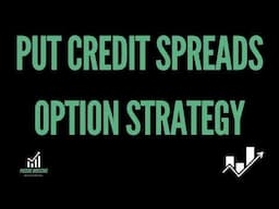 This Options Strategy Prints Money | Put Credit Spreads for Beginners