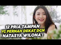 Daftar Pria Tampan yang Pernah Dekat Dengan Natasha Wilona !!
