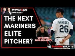 Emerson Hancock's Potential + Logan Gilbert's Return w/Ryan Rowland-Smith | #SeattleSports #Mariners