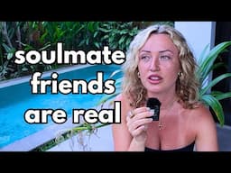 Manifesting Soul friendships.. My Story & how you can do it too..