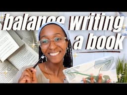 yapping about how to balance writing a book ✍🏽📚⚖️ motivation, community, & other writing struggles ✨