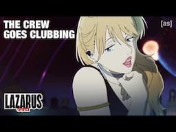 The Crew Goes Clubbing | EARLY PREVIEW | Lazarus | adult swim
