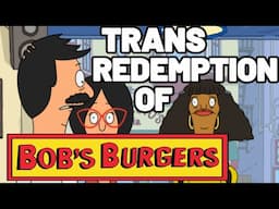 The Trans Redemption of Bob's Burgers