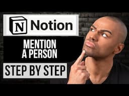 How to Mention a Person on Notion — Step by Step Notion Tutorial