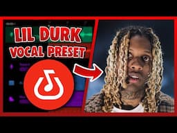 LIL DURK Vocal Preset (Bandlab) EASY