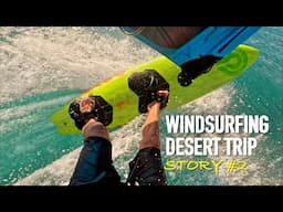 WINDSURFING Desert Trip (Ep.2)