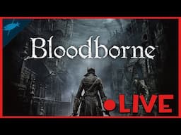 [Bloodborne] My computer better not blue screen at the end of this stream