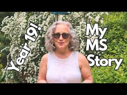 MS Update - Living with MS for Almost Two Decades