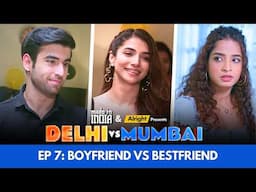 Delhi vs Mumbai | Episode 7 | Alright! [Weekly Web Series]