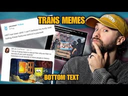a fresh batch of banned memes (trans)