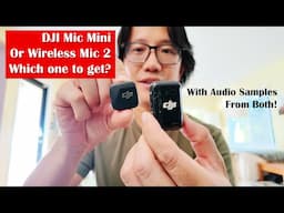 DJI Mic Mini vs Wireless Mic 2: Which One Do You Need?
