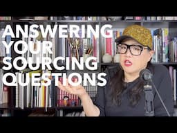 Answering Your Sourcing Questions Part 1
