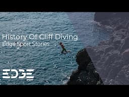 The History Of Cliff Diving | EDGEsport