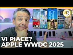 iPHONE e iPAD TUTTI NUOVI con iOS 26. Recap WWDC 2025