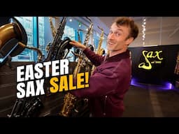 Easter Saxophone Sale - Huge Discounts Now Available!
