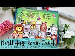Birthday Roar Card | Mama Elephant Stamps | Copic Coloring an Jungle Animal Card for Boys