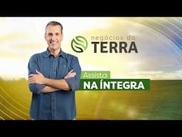 Negócios da Terra | Edição Completa (26/04/2025)