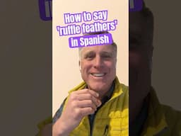 Spanish lesson: how to say “ruffle feathers” #spanishlesson #spanishteacher