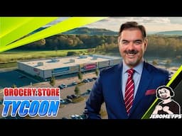 [FR] Grocery Store Tycoon Peut-on devenir riche avec un petit magasin ?