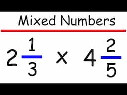Multiplying Mixed Numbers - Math
