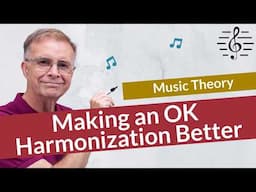 Making Mediocre Harmony Great - Music Composition
