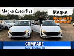 New Model Comparison HYUNDAI I20 MAGNA EXECUTIVE vs MAGNA ! 2025 Latest Features ! Which is Best ???