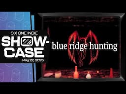 Blue Ridge Hunting Trailer | Six One Indie Showcase: May 2025