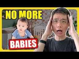 Singaporeans Aren't Having Kids! And It Is BAD!