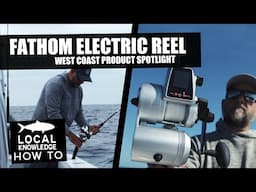 Game-Changer for Deep Drop & Kite Fishing? | PENN Fathom Electric Reel Review