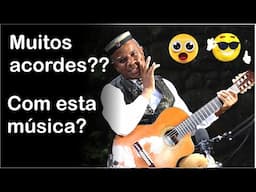 Muitos acordes com uma música que todos conhecem