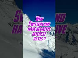 Why does Switzerland have a negative interest rate | #mba #education #bank #interestrates #shorts