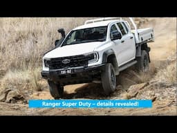 Ranger Super Duty Revealed - analysis offroad, towing and more