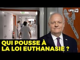 Qui pousse à la loi euthanasie ?
