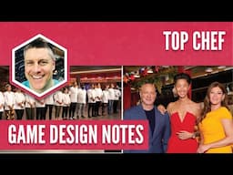 Top Chef: Game Design Notes