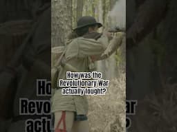 How was the Revolutionary War actually fought?